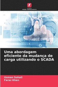 bokomslag Uma abordagem eficiente da mudana de carga utilizando o SCADA