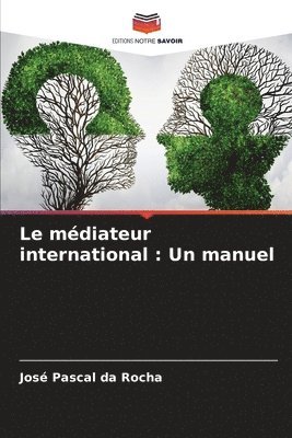 bokomslag Le mdiateur international