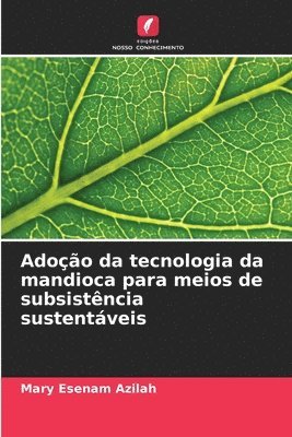 Adoo da tecnologia da mandioca para meios de subsistncia sustentveis 1