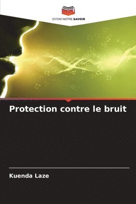 bokomslag Protection contre le bruit