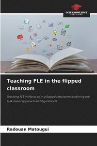 bokomslag Teaching FLE in the flipped classroom