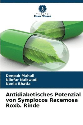 bokomslag Antidiabetisches Potenzial von Symplocos Racemosa Roxb. Rinde