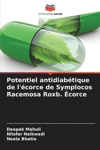 bokomslag Potentiel antidiabétique de l'écorce de Symplocos Racemosa Roxb. Écorce