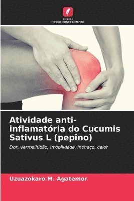 bokomslag Atividade anti-inflamatria do Cucumis Sativus L (pepino)