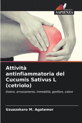 Attivit antinfiammatoria del Cucumis Sativus L (cetriolo) 1