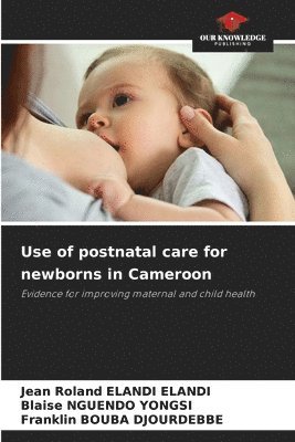 Use of postnatal care for newborns in Cameroon 1