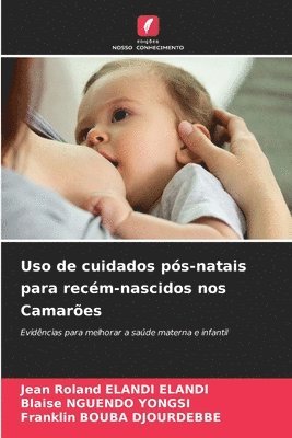 Uso de cuidados ps-natais para recm-nascidos nos Camares 1