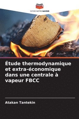 bokomslag tude thermodynamique et extra-conomique dans une centrale  vapeur FBCC