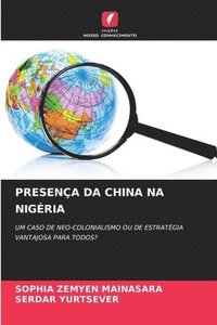 bokomslag Presença Da China Na Nigéria