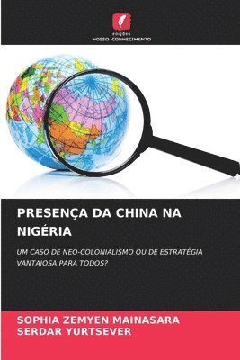 bokomslag Presena Da China Na Nigria