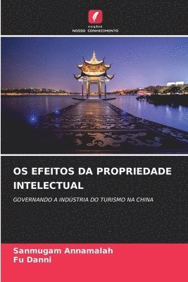 bokomslag OS Efeitos Da Propriedade Intelectual