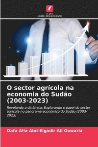 bokomslag O sector agrcola na economia do Sudo (2003-2023)