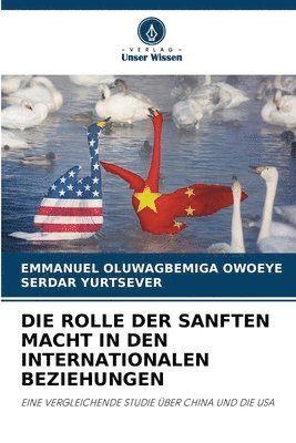 bokomslag Die Rolle Der Sanften Macht in Den Internationalen Beziehungen