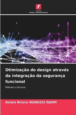 bokomslag Otimizao do design atravs da integrao da segurana funcional