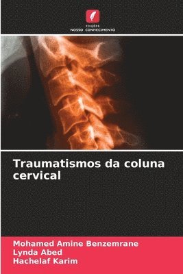 Traumatismos da coluna cervical 1