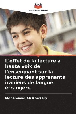 bokomslag L'effet de la lecture  haute voix de l'enseignant sur la lecture des apprenants iraniens de langue trangre