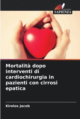 bokomslag Mortalit dopo interventi di cardiochirurgia in pazienti con cirrosi epatica