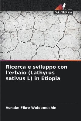 Ricerca e sviluppo con l'erbaio (Lathyrus sativus L) in Etiopia 1