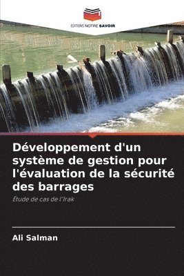 bokomslag Dveloppement d'un systme de gestion pour l'valuation de la scurit des barrages