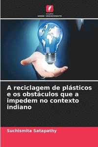 bokomslag A reciclagem de plsticos e os obstculos que a impedem no contexto indiano