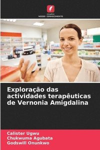 bokomslag Explorao das actividades teraputicas de Vernonia Amigdalina