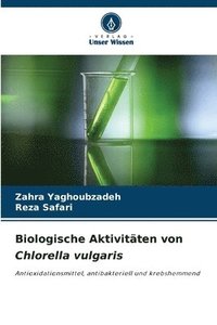 bokomslag Biologische Aktivitäten von Chlorella vulgaris