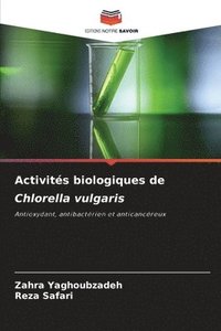 bokomslag Activités biologiques de Chlorella vulgaris
