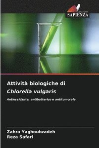 bokomslag Attivit biologiche di Chlorella vulgaris
