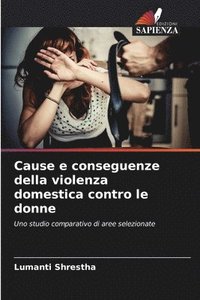 bokomslag Cause e conseguenze della violenza domestica contro le donne