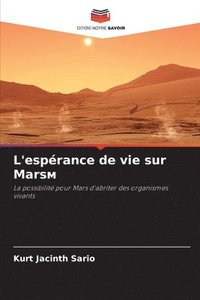 bokomslag L'esprance de vie sur Mars&#1084;