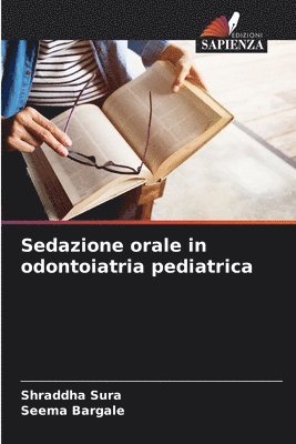 bokomslag Sedazione orale in odontoiatria pediatrica