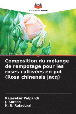 Composition du mlange de rempotage pour les roses cultives en pot (Rosa chinensis Jacq) 1