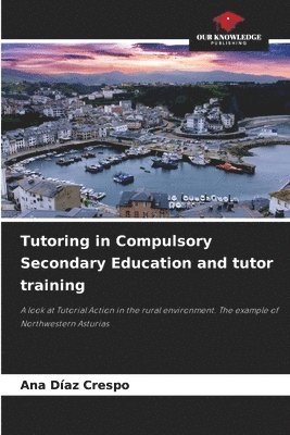 bokomslag Tutoring in Compulsory Secondary Education and tutor training