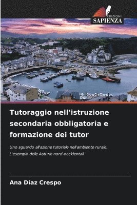 bokomslag Tutoraggio nell'istruzione secondaria obbligatoria e formazione dei tutor