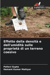 bokomslag Effetto della densit e dell'umidit sulle propriet di un terreno coesivo