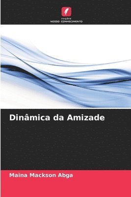 bokomslag Dinmica da Amizade