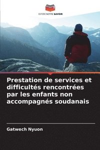 bokomslag Prestation de services et difficults rencontres par les enfants non accompagns soudanais