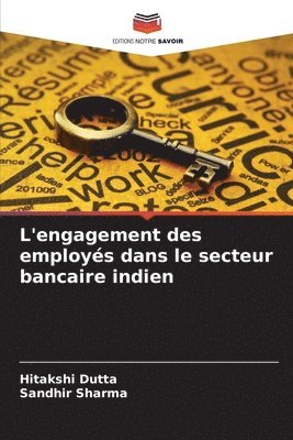 bokomslag L'engagement des employs dans le secteur bancaire indien