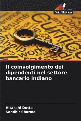 bokomslag Il coinvolgimento dei dipendenti nel settore bancario indiano