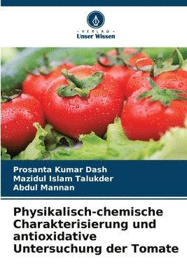 bokomslag Physikalisch-chemische Charakterisierung und antioxidative Untersuchung der Tomate