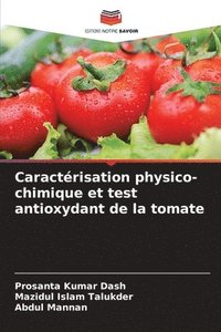 bokomslag Caractérisation physico-chimique et test antioxydant de la tomate