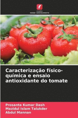 bokomslag Caracterizao fsico-qumica e ensaio antioxidante do tomate