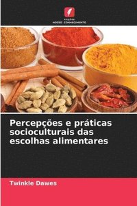 bokomslag Percepes e prticas socioculturais das escolhas alimentares