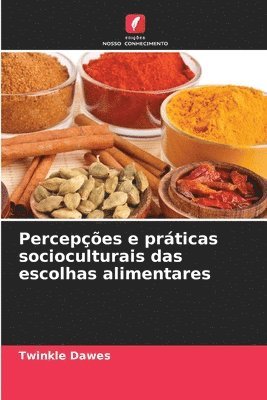 Percepes e prticas socioculturais das escolhas alimentares 1