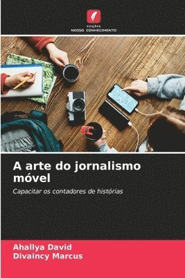 bokomslag A arte do jornalismo mvel