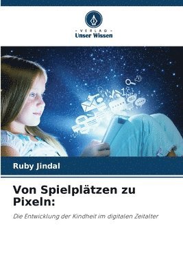 bokomslag Von Spielpltzen zu Pixeln