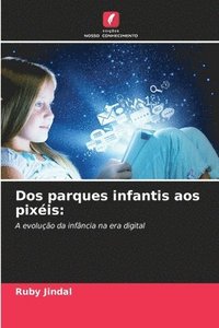 bokomslag Dos parques infantis aos pixis