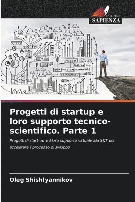 bokomslag Progetti di startup e loro supporto tecnico-scientifico. Parte 1