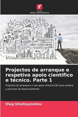 bokomslag Projectos de arranque e respetivo apoio cientfico e tcnico. Parte 1