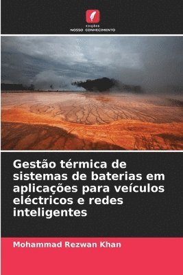 bokomslag Gesto trmica de sistemas de baterias em aplicaes para veculos elctricos e redes inteligentes